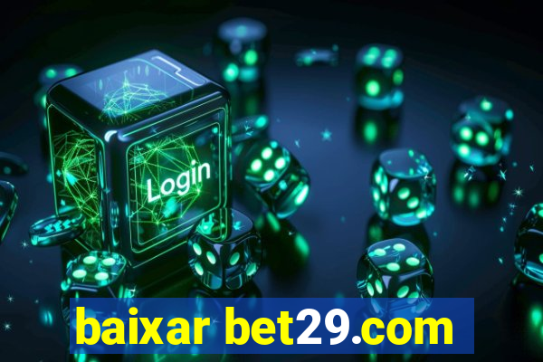 baixar bet29.com